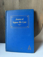 Load image into Gallery viewer, Stories of Hymns We Love
