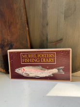 Load image into Gallery viewer, Muriel Foster's Fishing Diary