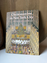 Load image into Gallery viewer, Christmastime in New York City
