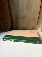 Load image into Gallery viewer, Birds Their Life-Their Ways-Their World Book
