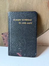 Load image into Gallery viewer, Rosary Novenas To Our Lady
